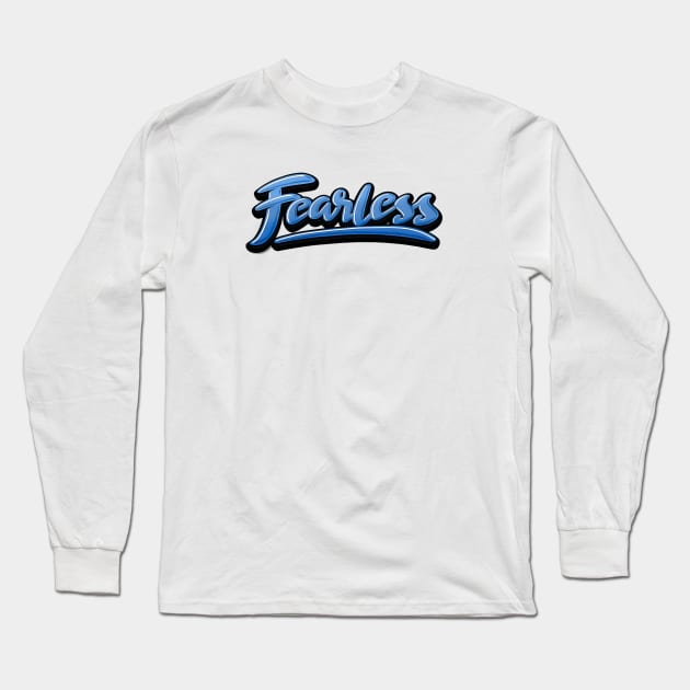 Fearless Long Sleeve T-Shirt by tdK